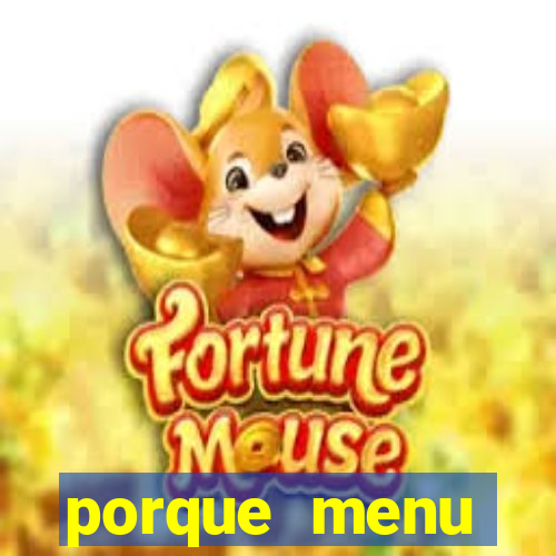 porque menu selvagem acabou